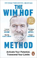 Wim Hof Method, The: The #1 Sunday Times Bestseller