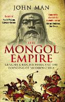 The Mongol Empire: Genghis Khan, his heirs and the founding of modern China (ePub eBook)