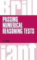 Brilliant Passing Numerical Reasoning Tests: Everything You Need To Know To Understand How To Practise For And Pass Numerical Reasoning Tests (ePub eBook)