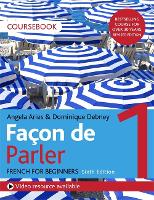 Faon de Parler 1 French Beginner's course 6th edition: Coursebook