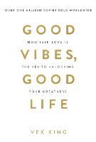  Good Vibes, Good Life: How Self-Love Is the Key to Unlocking Your Greatness: THE #1 SUNDAY...