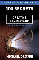 100 Secrets to Creative Leadership
