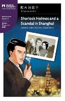 Sherlock Holmes and a Scandal in Shanghai: Mandarin Companion Graded Readers Level 2, Simplified Chinese Edition