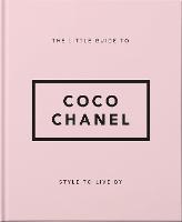 The Little Guide to Coco Chanel: Style to Live By (ePub eBook)