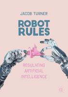 Robot Rules: Regulating Artificial Intelligence (ePub eBook)