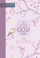 365 Daily Devotions: A Little God Time for Women: One Year Devotional