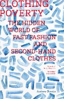 Clothing Poverty: The Hidden World of Fast Fashion and Second-Hand Clothes (ePub eBook)