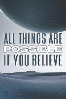 All Things Are Possible If You Believe: Spiritual Attraction #12