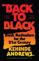 Back to Black: Retelling Black Radicalism for the 21st Century (PDF eBook)