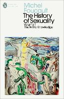 History of Sexuality: 1, The: The Will to Knowledge