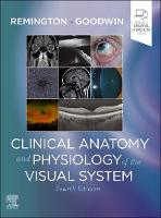 Clinical Anatomy and Physiology of the Visual System E-Book: Clinical Anatomy and Physiology of the Visual System E-Book (ePub eBook)
