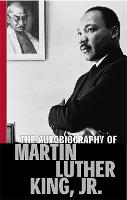 Autobiography Of Martin Luther King, Jr, The