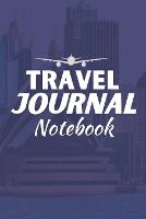 Travel Journal Notebook: Strong High-Quality Lined Paper
