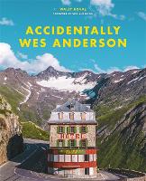 Accidentally Wes Anderson: The viral sensation (ePub eBook)