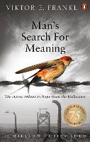 Man's Search For Meaning: The classic tribute to hope from the Holocaust (ePub eBook)